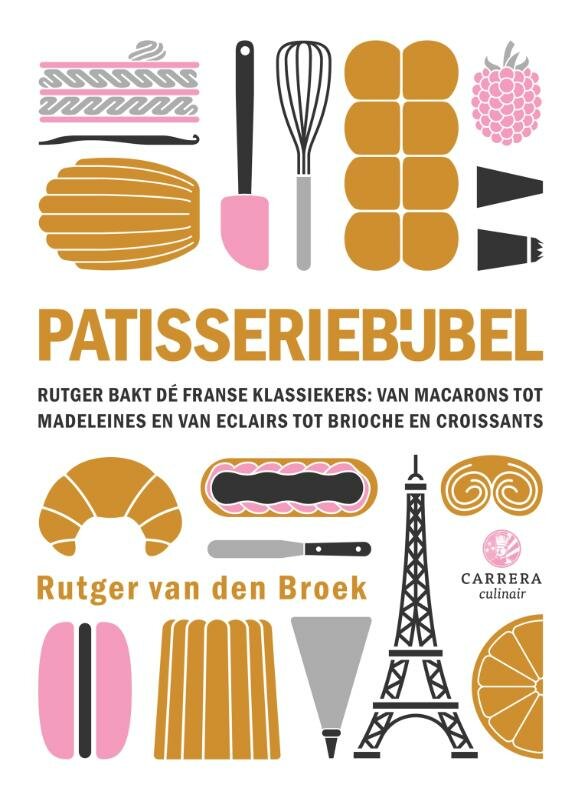 Patisseriebijbel - Rutger van den Broek