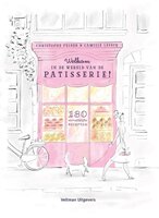 Welkom in de wereld van de patisserie! -Felder, Christophe