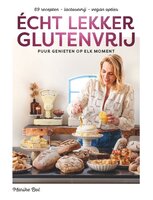 &Eacute;cht lekker glutenvrij &ndash; Marike Bol