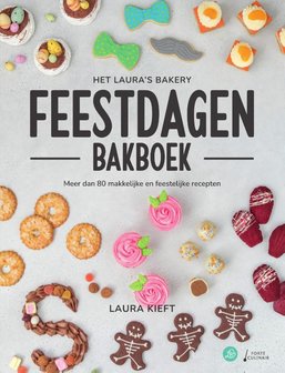 Het Laura&#039;s Bakery Feestdagen Bakboek