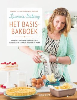 Laura&#039;s bakery, het basisbakboek - Laura Kieft