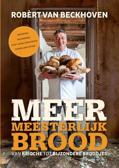 Rob&egrave;rt van Beckhoven- Meer Meesterlijk Brood