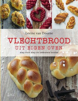 Vlechtbrood uit eigen oven -Doorne, Levine van