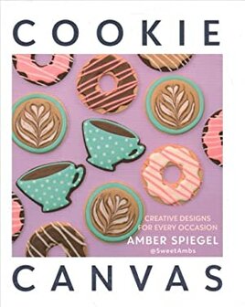 Cookie Canvas: Creative Designs for Every Occasion - Spiegel, Amber