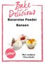 Bake Delicious Banana Bavarois with Chocolate Pieces &ndash; 100 g