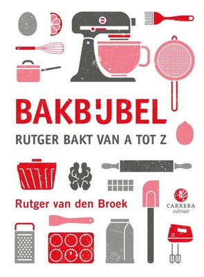 Bakbijbel - Rutger van den Broek