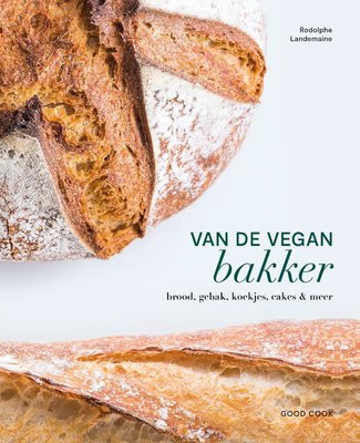 Van de vegan bakker - Rodolphe Landemaine