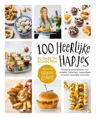 100 heerlijke hapjes  - Scholten, Elisabeth